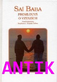 ANTIK2: Stepski -Doliwa S.: Sáí Baba promlouvá o vztazích