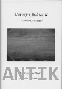 ANTIK2: Walsch Donald N.: Hovory s Bohem II.