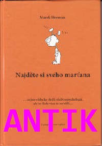 ANTIK2: Herman Marek: Najděte si svého marťana