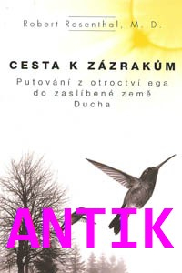 ANTIK2: Rosenthal Robert: Cesta k zázrakům