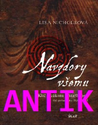 ANTIK1: Nicholsová Lisa: Navzdory všemu - Klíč k zákonu přitažlivosti