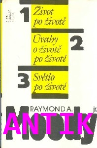 ANTIK2: Moody R. A. jr.: Život po životě (staré vydání Odeon-Klub čtenářů)