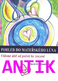 ANTIK2: Chamberlain David B.: Pohled do mateřského lůna