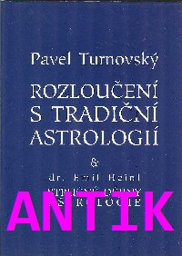 ANTIK3: Turnovský Pavel: Rozloučení s tradiční astrologií (modrý přebal)