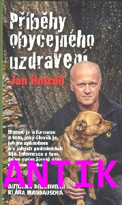 ANTIK1: Hnízdil Jan: Příběhy obyčejného uzdravení