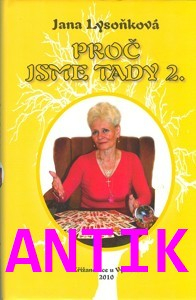 ANTIK2: Lysoňková Jana: Proč jsme tady 2.