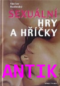 ANTIK2: Budinský Václav: Sexuální hry a hříčky