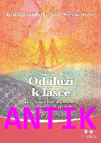 ANTIK4: Trobe K. + A.: Od iluzí k lásce