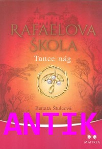 ANTIK2: Štulcová Renata: Rafaelova škola - Tance nág