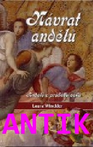 ANTIK2: Winckler Laura: Návrat andělů - Andělé v průběhu věků