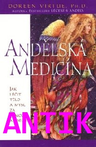 ANTIK2: Virtue Doreen: Andělská medicína
