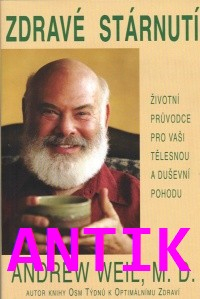 ANTIK2: Weil Andrew: Zdravé stárnutí