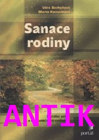 ANTIK2: Bechyňová Věra: Sanace rodiny