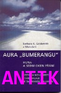 ANTIK2: Goldsmith Barbara: Aura "bumerangu" - Huna a sedm oken přání