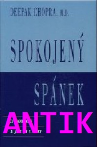 ANTIK2: Chopra Deepak: Spokojený spánek - Insomnie a jak ji léčit