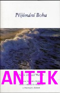 ANTIK2: Walsch Donald N.: Přijímání Boha