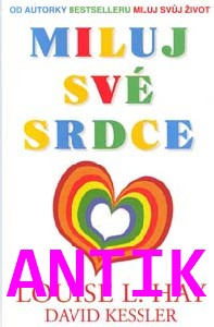 ANTIK2: Hay Louise L.: Miluj své srdce
