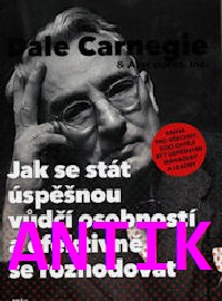 ANTIK1: Carnegie Dale: Jak se stát úspěšnou vůdčí osobností a ...
