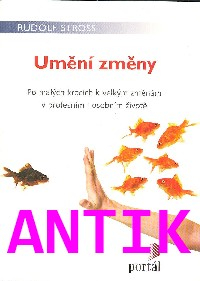 ANTIK1: Stross Rudolf: Umění změny
