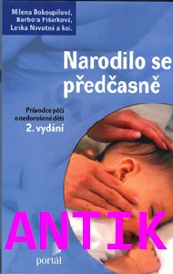 ANTIK1: Dokoupilová Milena: Narodilo se předčasně