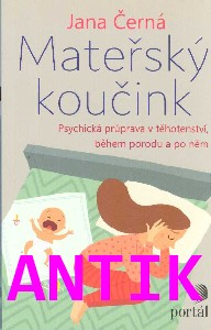 ANTIK1: Černá Jana: Mateřský koučink