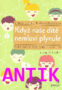 ANTIK0: Lechta Viktor: Když naše dítě nemluví plynule