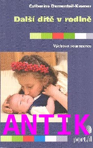 ANTIK1: Dumonteil-Kremer Catherine: Další dítě v rodině