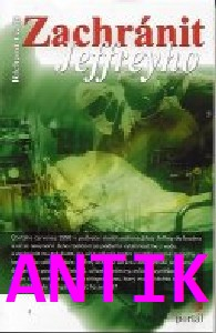 ANTIK1: Galli Richard: Zachránit Jeffreyho