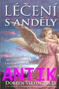 ANTIK2: Virtue Doreen: Léčení s anděly