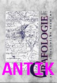 ANTIK2: Kulka Jiří: Grafologie - systém a technické termíny
