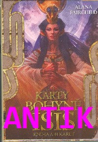 ANTIK3: Fairchild Alana: Karty bohyně Isis (kniha a 44 karet)