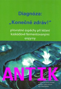 ANTIK1: Blank Karl-Heinz: Diagnóza: "Konečně zdráv!"
