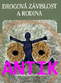 ANTIK2: Barnardová Marina: Drogová závislost a rodina