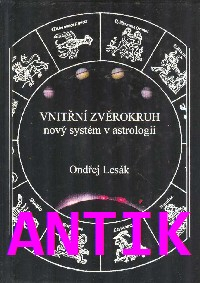 ANTIK2: Lesák Ondřej: Vnitřní zvěrokruh - nový systém v astrologii