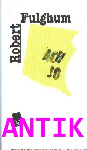 ANTIK2: Fulghum Robert: Ach jo