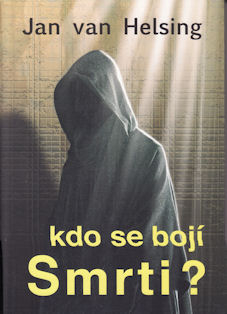 Helsing Jan van: Kdo se bojí Smrti?