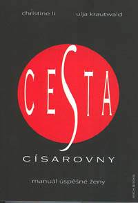 Li Christine: Cesta císařovny - manuál úspěšné ženy