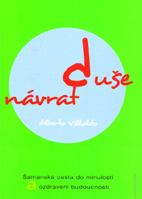 Villoldo Alberto: Návrat duše