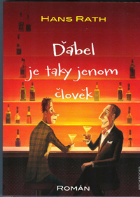 Rath Hans: Ďábel je taky jenom člověk