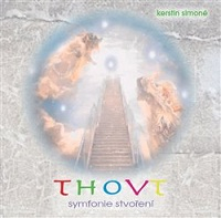 Simoné Kerstin: Thovt - Symfonie Stvoření (audio CD, 68 min.)