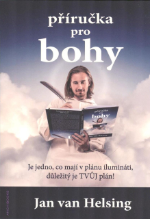 Helsing Jan van: Příručka pro bohy