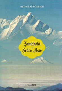Roerich Nicholas: Šambhala - Srdce Asie