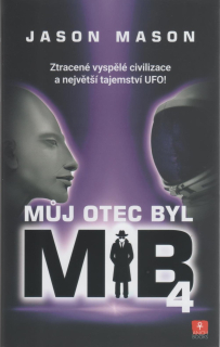 Mason Jason: Můj otec byl MiB 4