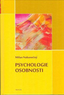 Nakonečný Milan: Psychologie osobnosti (Nakonečný)