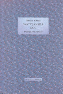 Eliade Mircea: Svatojánská noc - přeložil Jiří Našinec