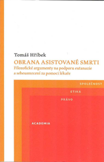 Hříbek Tomáš: Obrana asistované smrti