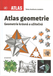 Voráčová Šárka: Atlas geometrie - Geometrie krásná a užitečná