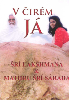 Lakshmana Šrí: V čirém Já