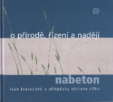Kratochvíl Ivan: Nabeton - o přírodě, řízení a naději