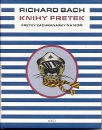 Bach Richard: Knihy fretek - fretky záchranářky na moři